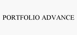 PORTFOLIO ADVANCE