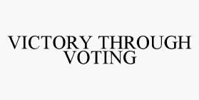 VICTORY THROUGH VOTING