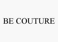 BE COUTURE