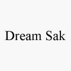 DREAM SAK