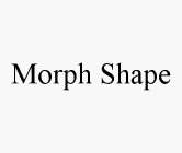 MORPH SHAPE