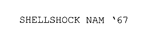 SHELLSHOCK NAM '67