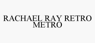 RACHAEL RAY RETRO METRO