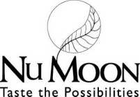 NU MOON TASTE THE POSSIBILITIES