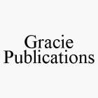 GRACIE PUBLICATIONS