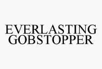 EVERLASTING GOBSTOPPER