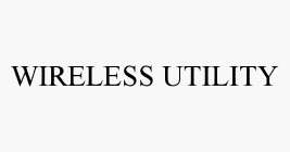 WIRELESS UTILITY