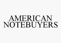 AMERICAN NOTEBUYERS