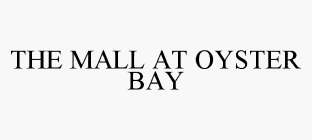 THE MALL AT OYSTER BAY