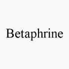 BETAPHRINE