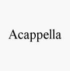 ACAPPELLA