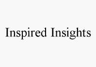 INSPIRED INSIGHTS