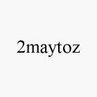 2MAYTOZ