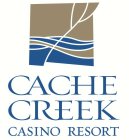 CACHE CREEK CASINO RESORT