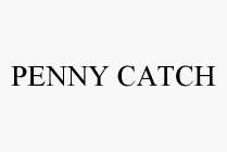PENNY CATCH
