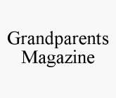 GRANDPARENTS MAGAZINE
