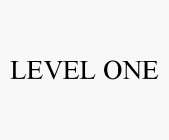 LEVEL ONE