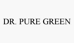 DR. PURE GREEN