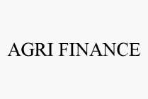 AGRI FINANCE