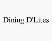 DINING D'LITES