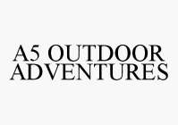 A5 OUTDOOR ADVENTURES