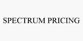 SPECTRUM PRICING