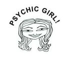 PSYCHIC GIRL!