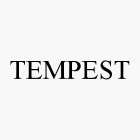 TEMPEST