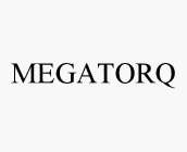 MEGATORQ