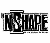 'NSHAPE 1/2 HOUR WORKOUT FOR WOMEN