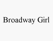 BROADWAY GIRL