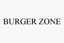 BURGER ZONE