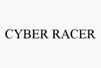 CYBER RACER