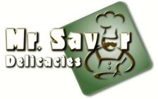 MR. SAVOR DELICACIES