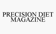 PRECISION DIET MAGAZINE