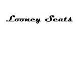 LOONEY SEATS