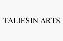 TALIESIN ARTS
