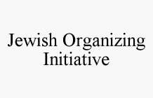 JEWISH ORGANIZING INITIATIVE