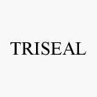 TRISEAL