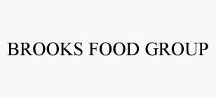 BROOKS FOOD GROUP