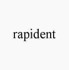 RAPIDENT