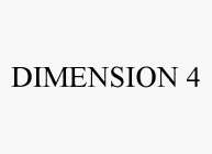 DIMENSION 4