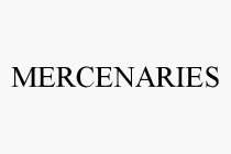 MERCENARIES