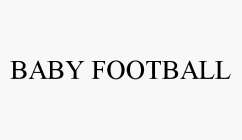 BABY FOOTBALL
