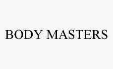 BODY MASTERS