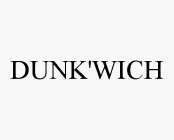 DUNK'WICH