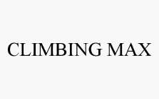CLIMBING MAX