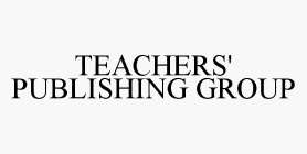 TEACHERS' PUBLISHING GROUP