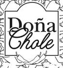 DONA CHOLE