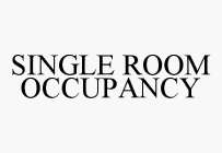 SINGLE ROOM OCCUPANCY